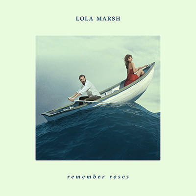 Lola Marsh Remember Roses