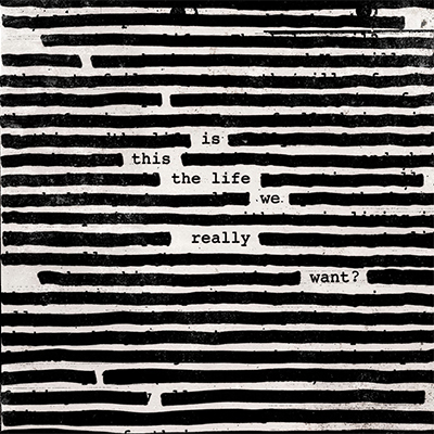 Roger Waters Is This The Life We Really Want