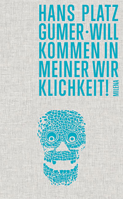 Hans Platzgumer Buchcover von Willkommen in meiner Wirklichkeit