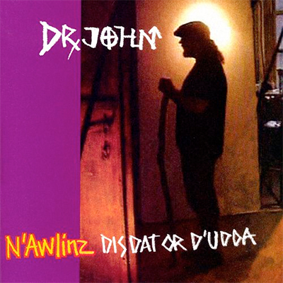 Dr John Nawlinz Dis Dat Or Dudda